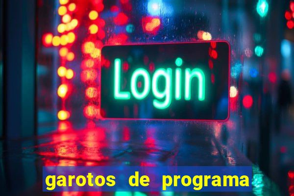 garotos de programa na zona leste